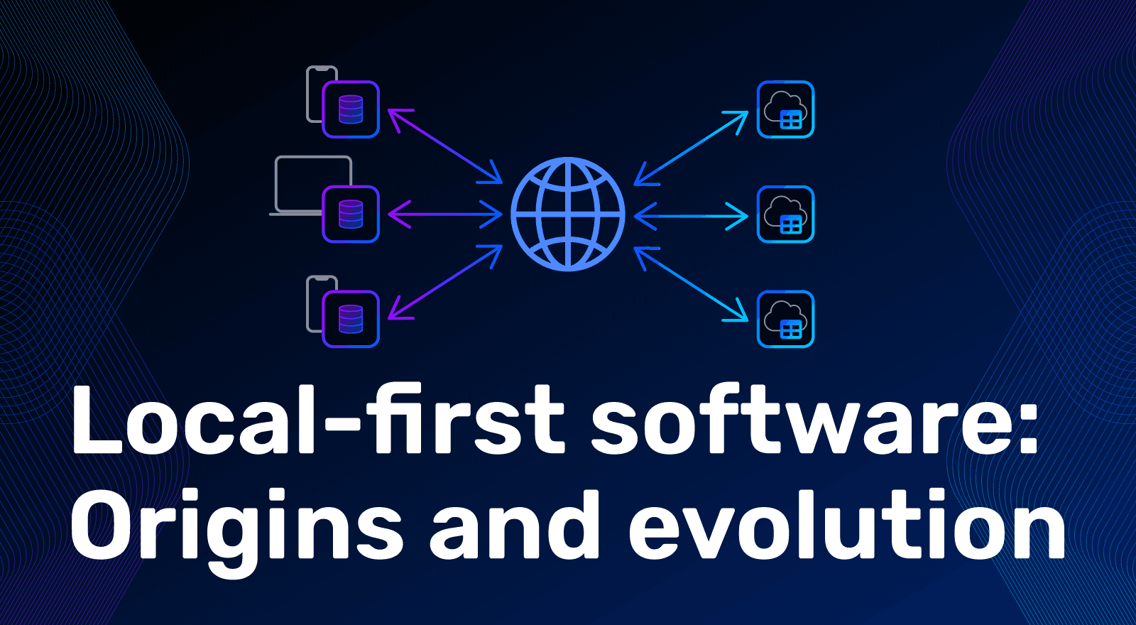 Featured image for "Local-First Software: Origins And Evolution"