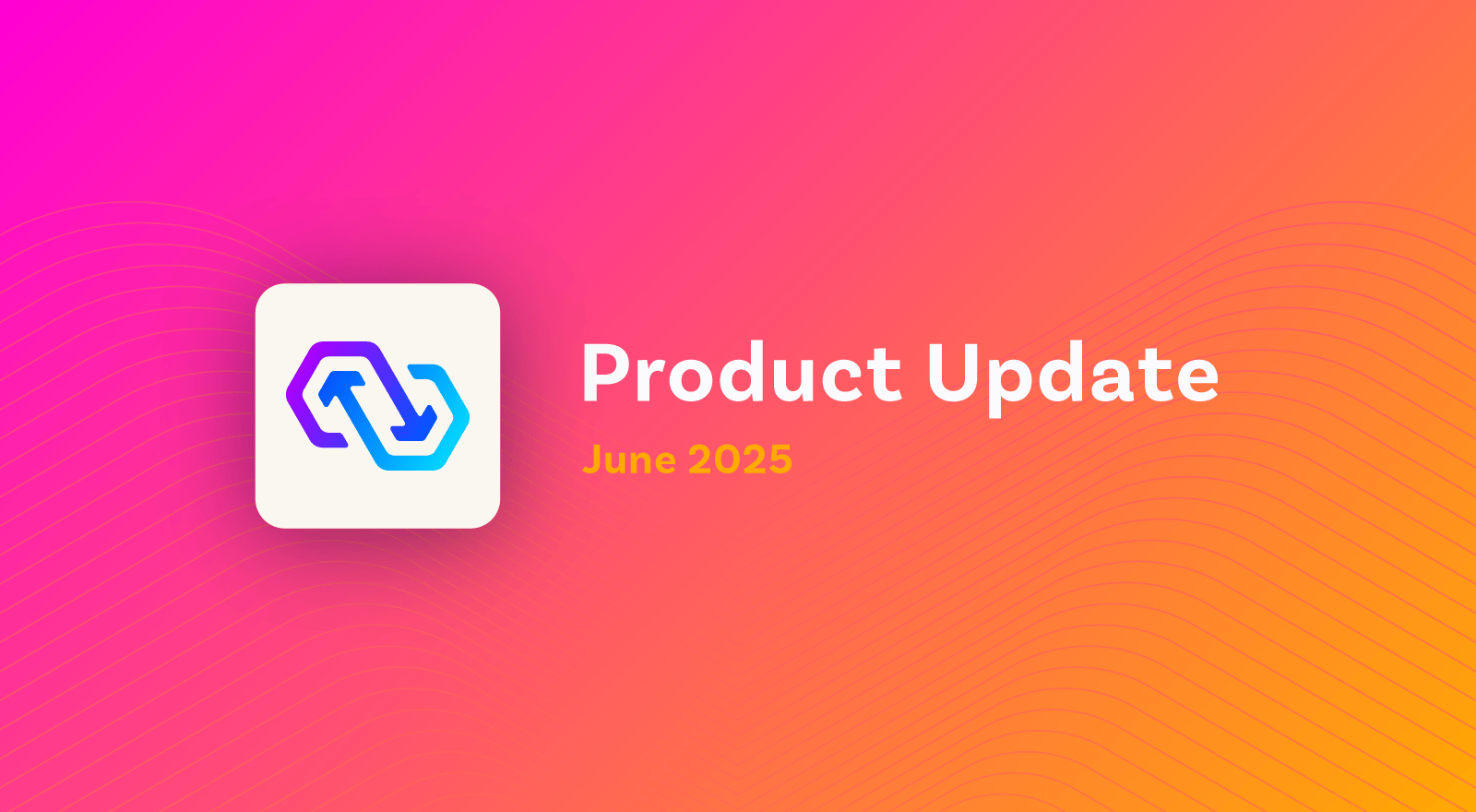 Featured image for "PowerSync Update: June 2025"