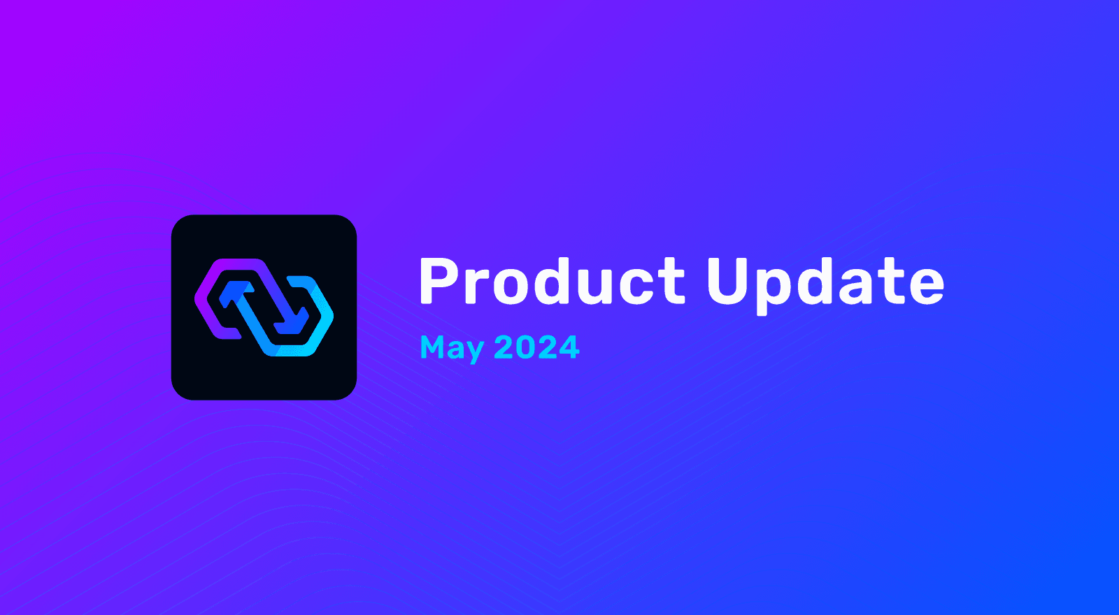 Featured image for "PowerSync Update: May 2024"