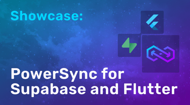 Showcase: PowerSync For Supabase And Flutter
