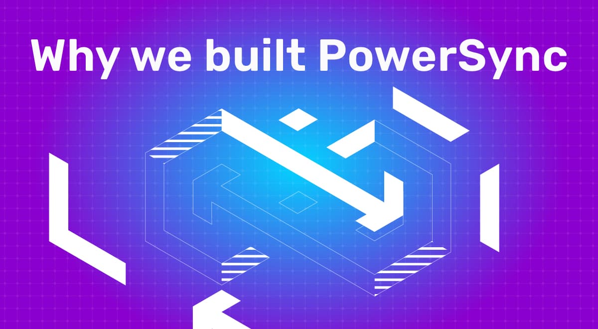 Thumbnail for "Why We Built PowerSync"